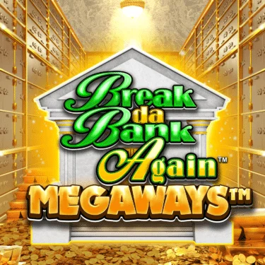 Break Da Bank Again Megaways